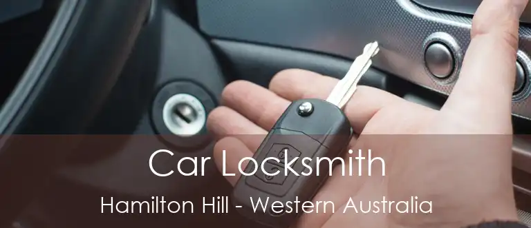 Car Locksmith Hamilton Hill - Western Australia