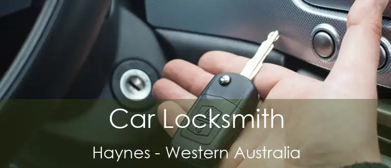 Car Locksmith Haynes - Western Australia