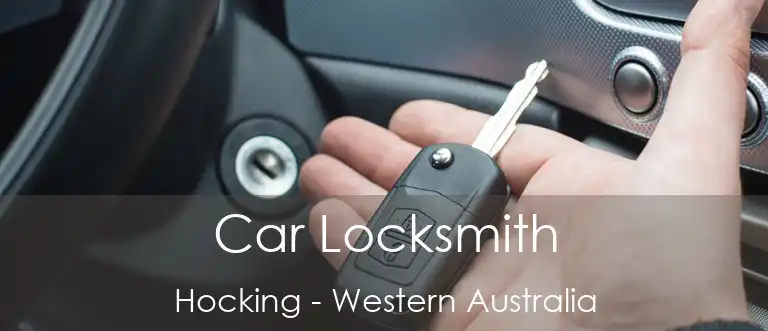 Car Locksmith Hocking - Western Australia