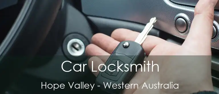 Car Locksmith Hope Valley - Western Australia