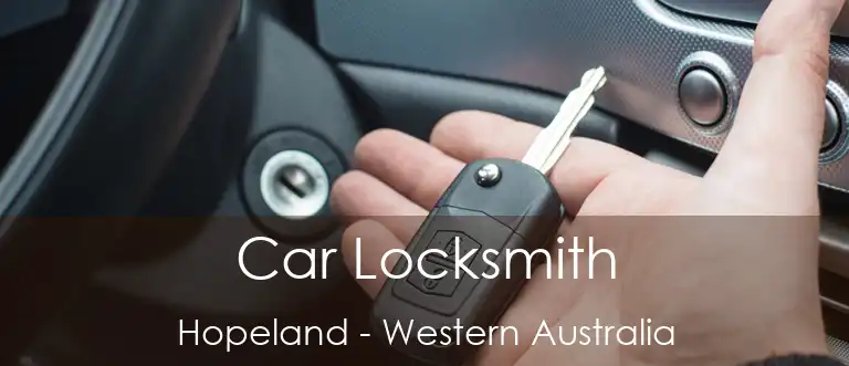 Car Locksmith Hopeland - Western Australia