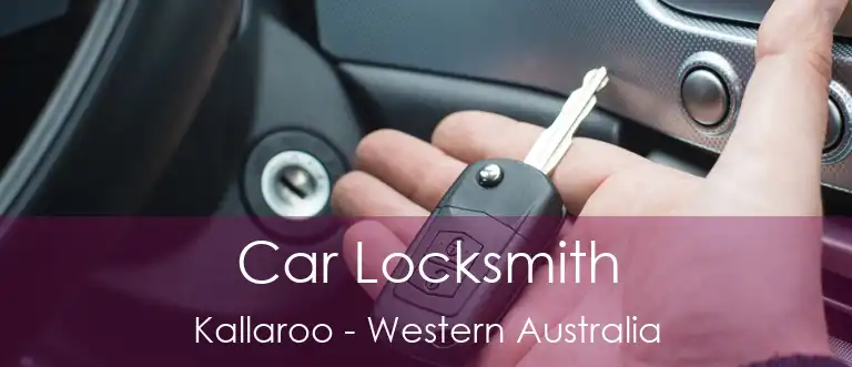 Car Locksmith Kallaroo - Western Australia