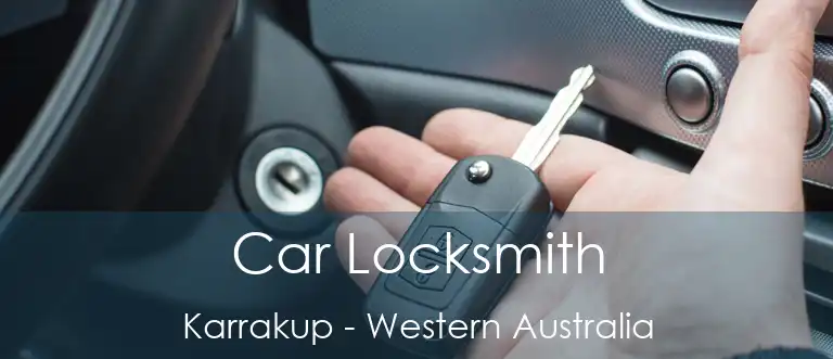 Car Locksmith Karrakup - Western Australia
