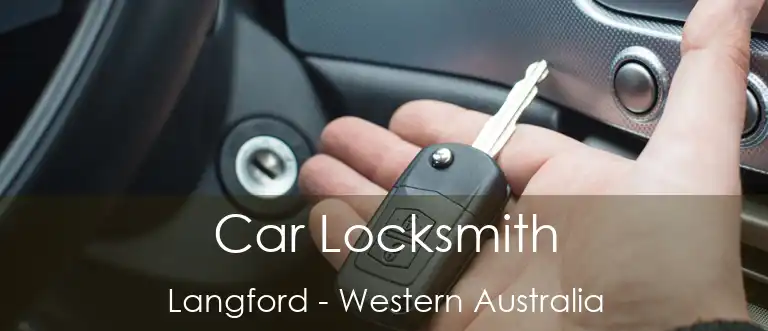 Car Locksmith Langford - Western Australia