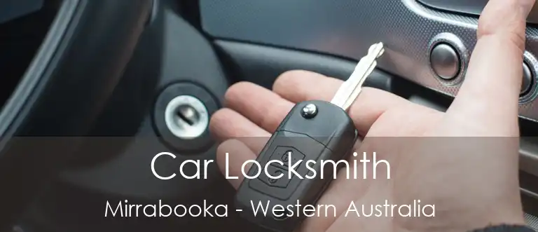 Car Locksmith Mirrabooka - Western Australia