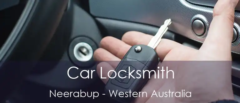 Car Locksmith Neerabup - Western Australia