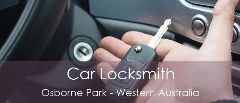 Car Locksmith Osborne Park - Western Australia