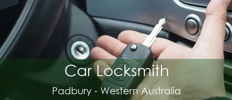 Car Locksmith Padbury - Western Australia