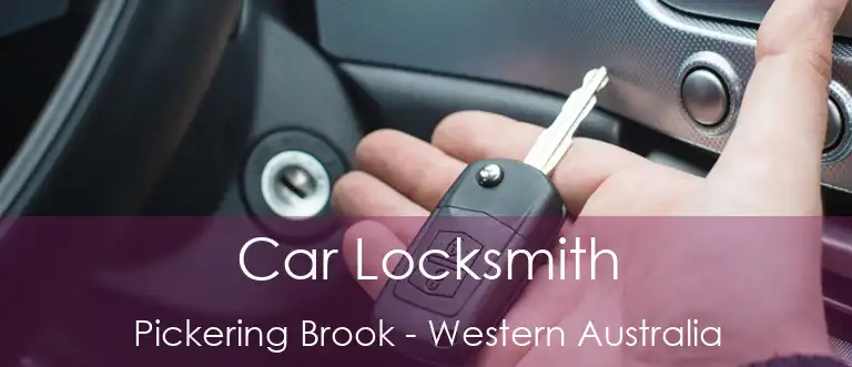 Car Locksmith Pickering Brook - Western Australia