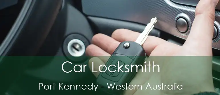 Car Locksmith Port Kennedy - Western Australia