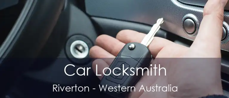 Car Locksmith Riverton - Western Australia