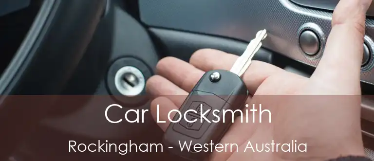 Car Locksmith Rockingham - Western Australia