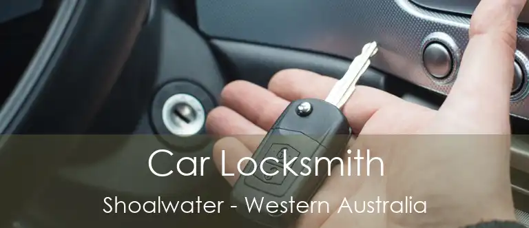 Car Locksmith Shoalwater - Western Australia