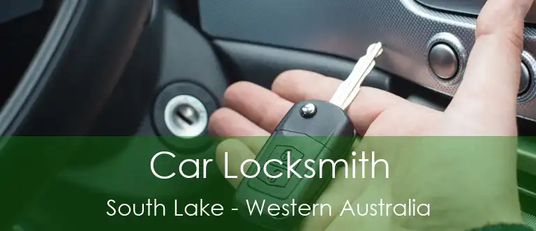 Car Locksmith South Lake - Western Australia