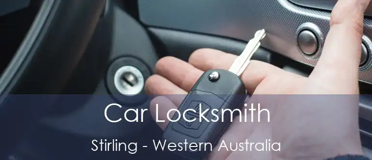 Car Locksmith Stirling - Western Australia
