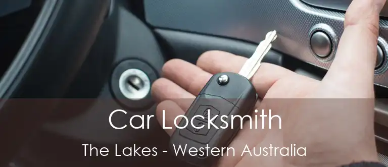 Car Locksmith The Lakes - Western Australia
