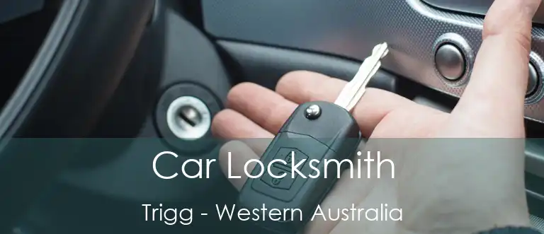 Car Locksmith Trigg - Western Australia