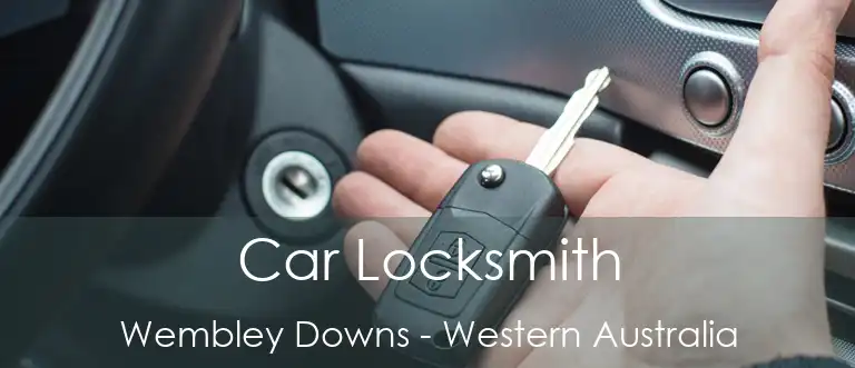 Car Locksmith Wembley Downs - Western Australia