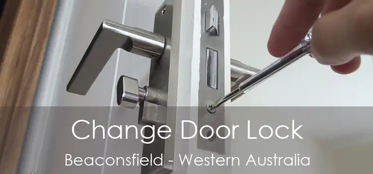 Change Door Lock Beaconsfield - Western Australia