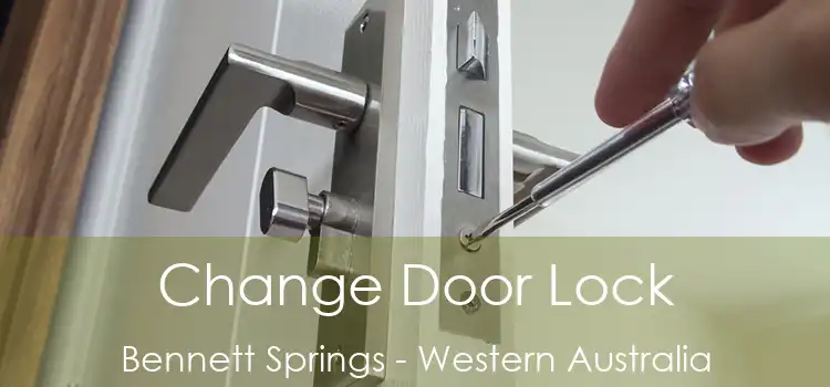 Change Door Lock Bennett Springs - Western Australia