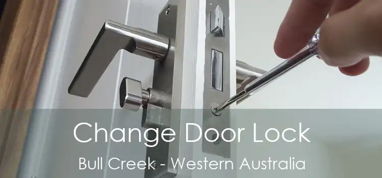 Change Door Lock Bull Creek - Western Australia