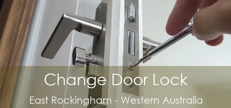 Change Door Lock East Rockingham - Western Australia