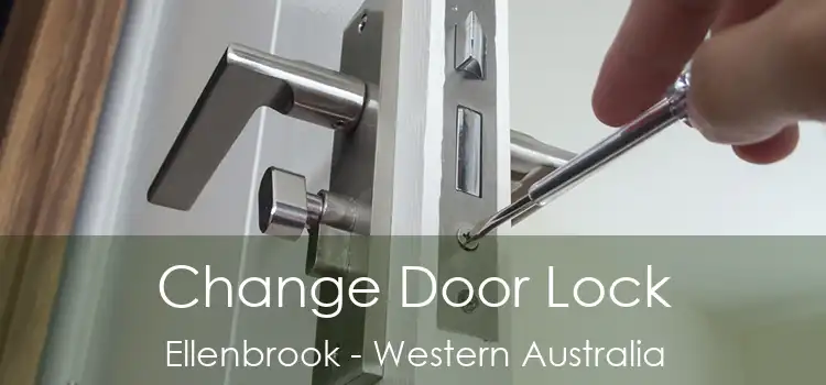 Change Door Lock Ellenbrook - Western Australia