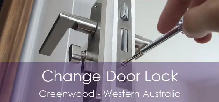 Change Door Lock Greenwood - Western Australia