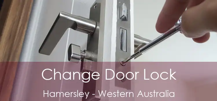 Change Door Lock Hamersley - Western Australia