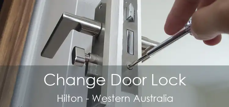 Change Door Lock Hilton - Western Australia