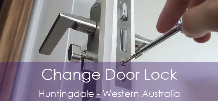 Change Door Lock Huntingdale - Western Australia