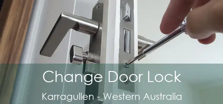 Change Door Lock Karragullen - Western Australia