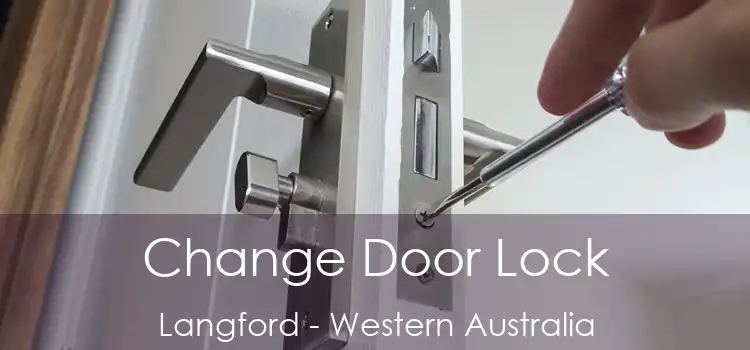 Change Door Lock Langford - Western Australia