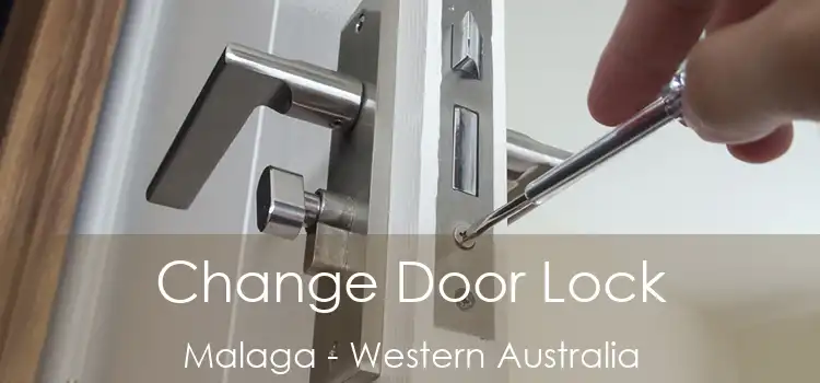 Change Door Lock Malaga - Western Australia