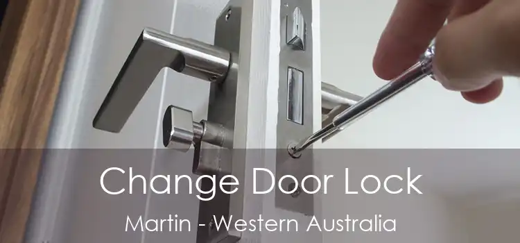 Change Door Lock Martin - Western Australia
