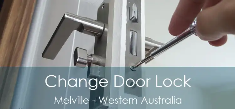 Change Door Lock Melville - Western Australia