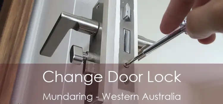 Change Door Lock Mundaring - Western Australia