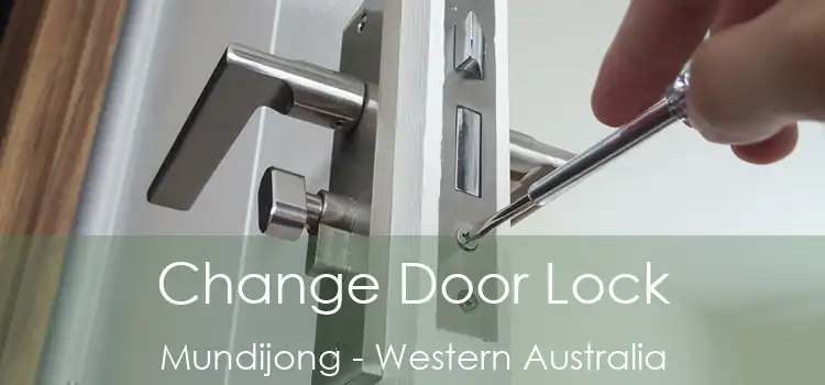 Change Door Lock Mundijong - Western Australia