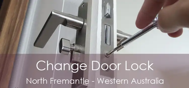 Change Door Lock North Fremantle - Western Australia