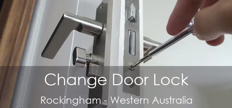 Change Door Lock Rockingham - Western Australia
