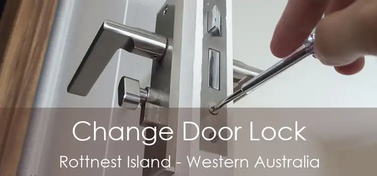 Change Door Lock Rottnest Island - Western Australia