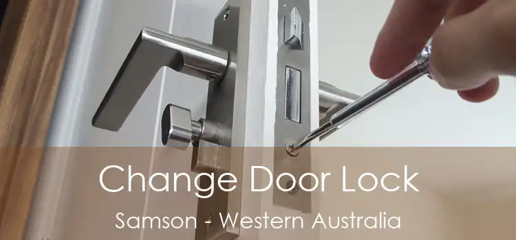Change Door Lock Samson - Western Australia
