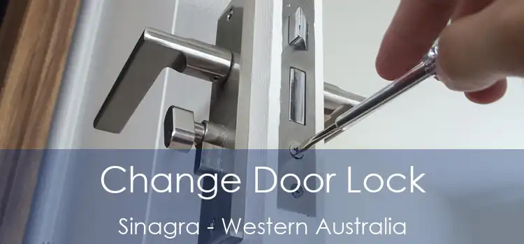 Change Door Lock Sinagra - Western Australia