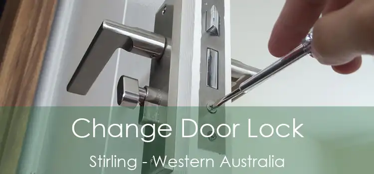 Change Door Lock Stirling - Western Australia