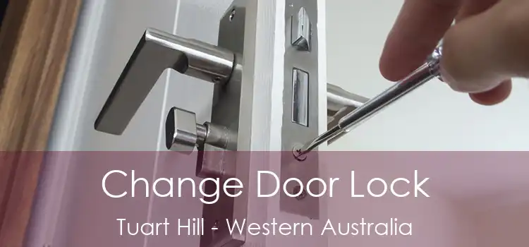 Change Door Lock Tuart Hill - Western Australia