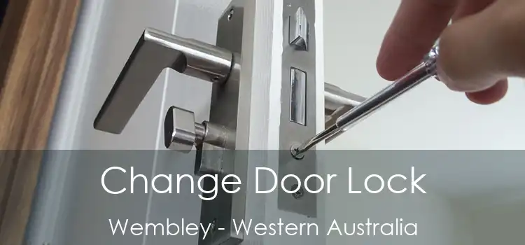 Change Door Lock Wembley - Western Australia