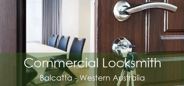 Commercial Locksmith Balcatta - Western Australia