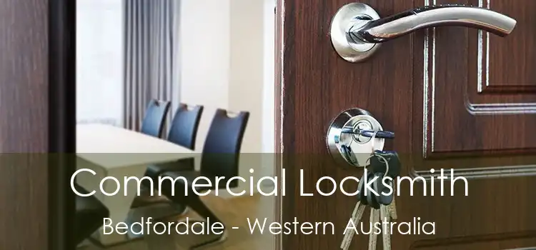 Commercial Locksmith Bedfordale - Western Australia