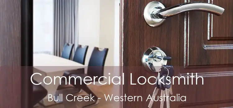 Commercial Locksmith Bull Creek - Western Australia