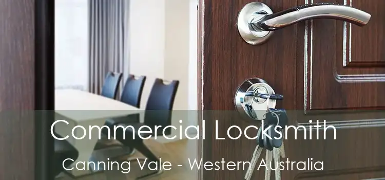 Commercial Locksmith Canning Vale - Western Australia